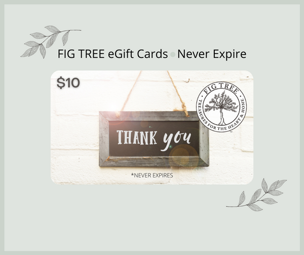 eGift Card - Thank You! - FIG TREE ~Treasures for the Heart & Home~™