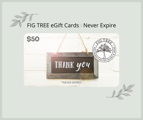 eGift Card - Thank You! - FIG TREE ~Treasures for the Heart & Home~™
