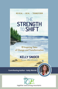 THE FIG TREE COMPANY-KELLY MARIAH-Books to Grow-The Strength to Shift